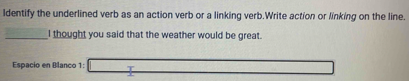 Solved: Identify the underlined verb as an action verb or a linking ...