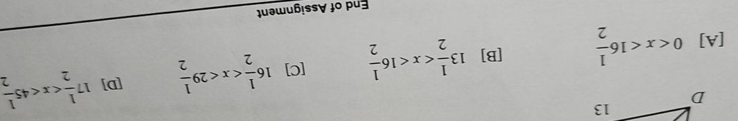 [D] 17 1/2 
[B] 13 1/2 
[A] 0 [C] 16 1/2 
End of Assignment