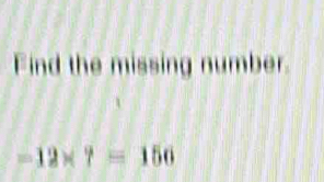 Find the missing number.
-12* 7=156