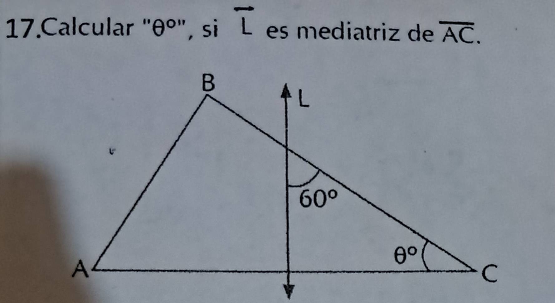 Calcular ' θ° , sì vector L es mediatriz de overline AC.