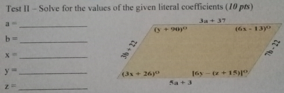 Test II - Solve for the values of the given literal coefficients (10 pts)
a= _
b= _
_ x=
y= _
z= _