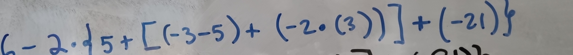 6-2· 15+[(-3-5)+(-2· (3))]+(-21)