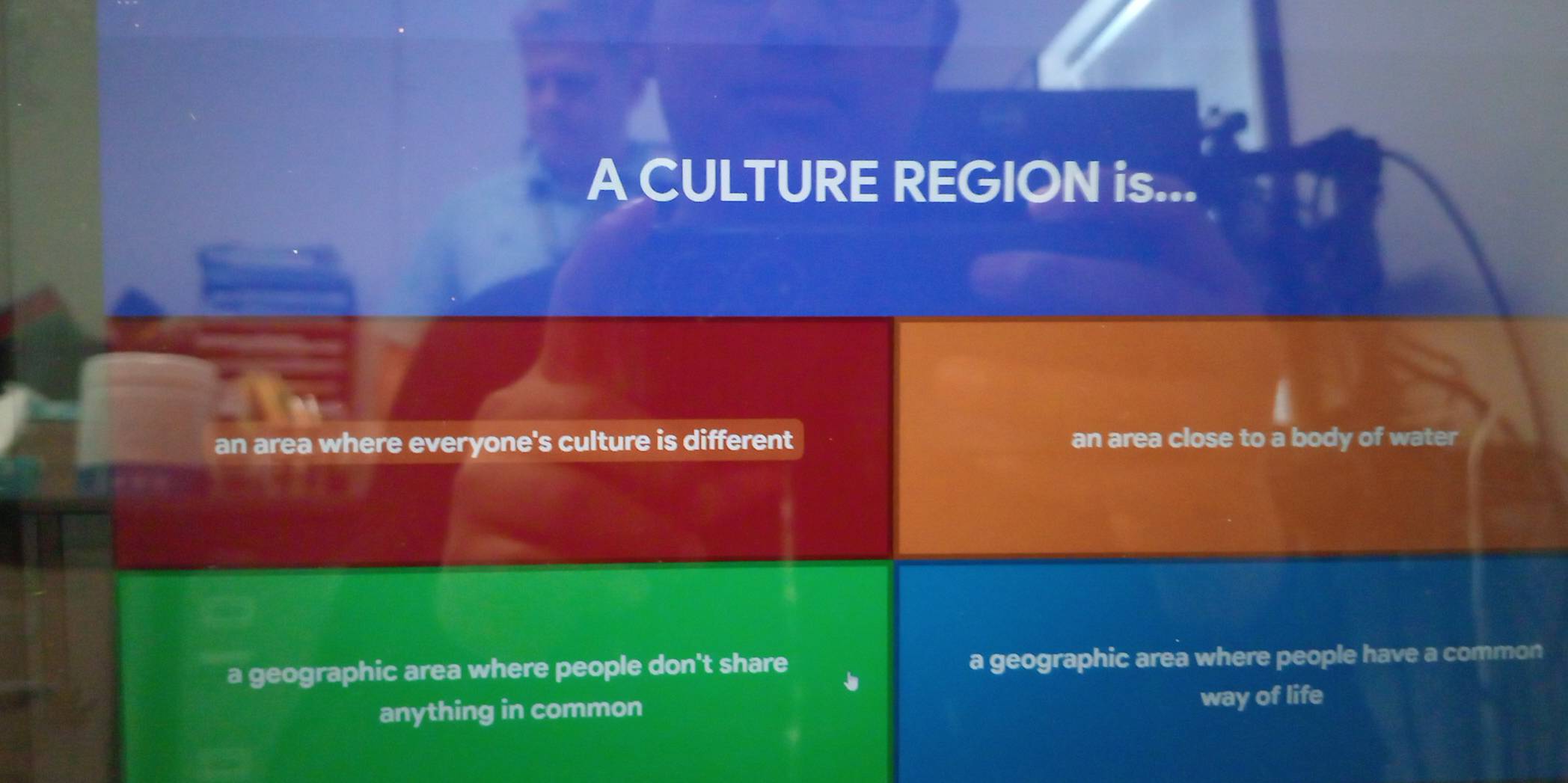 A CULTURE REGION is...
an area where everyone's culture is different an area close to a body of water
a geographic area where people don't share a geographic area where people have a common
anything in common way of life