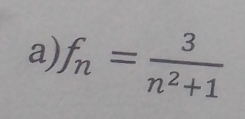 f_n= 3/n^2+1 