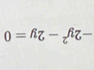 -2y^2-2y=0