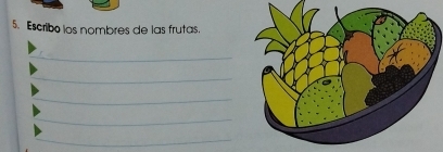 Escribo los nombres de las frutas.