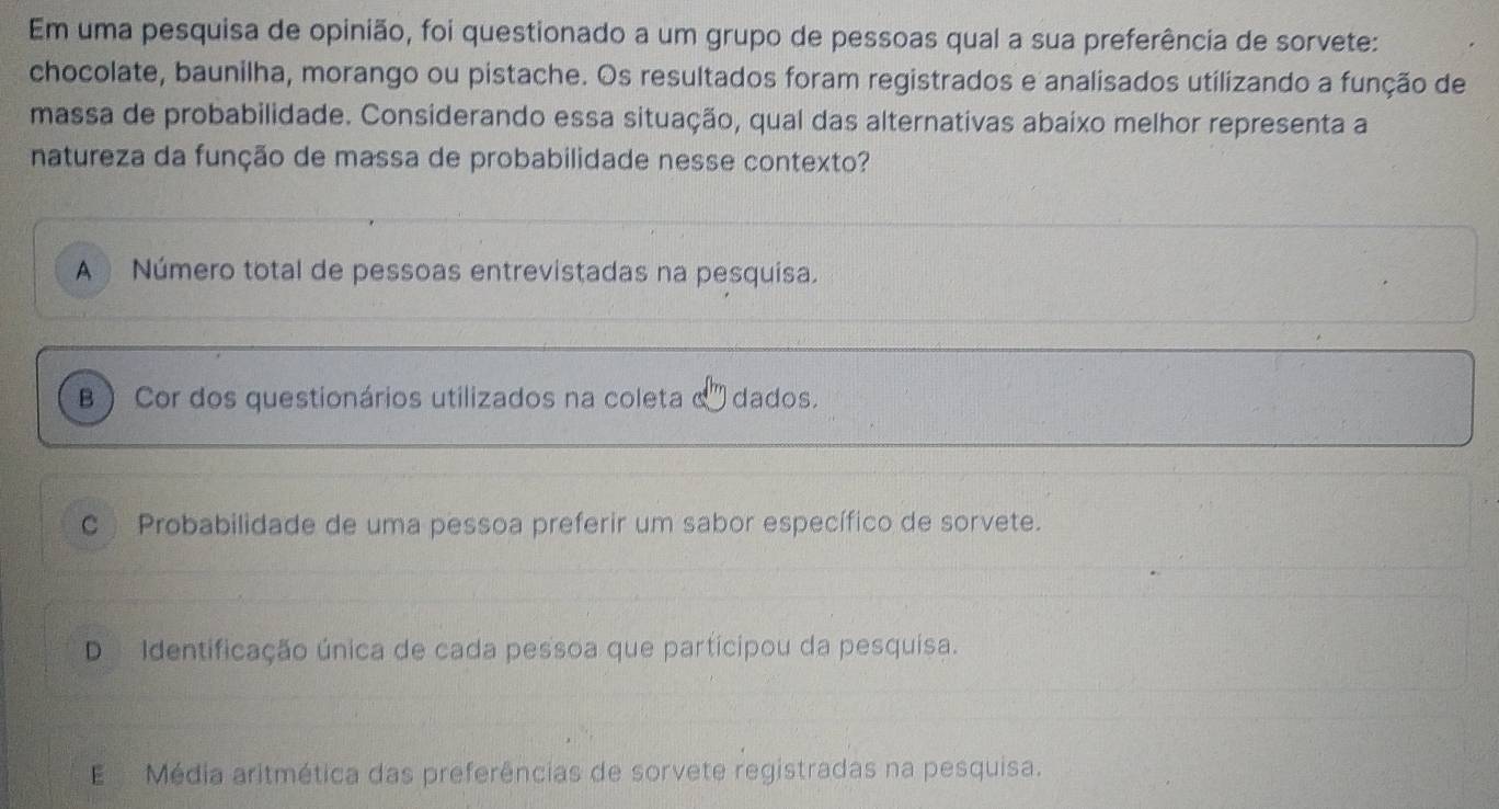 Resolvido:Em uma pesquisa de opinião, foi questionado a um grupo de ...