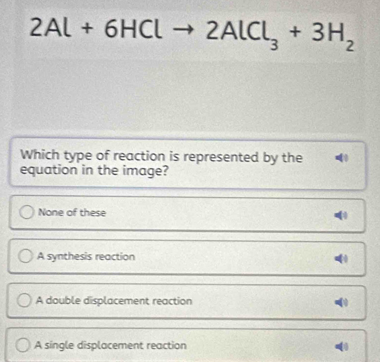 Solved: 2Al+6HClto 2AlCl_3+3H_2 Which type of reaction is represented ...