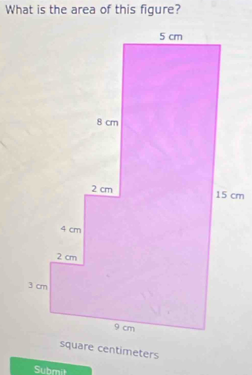 What is the area of this figure? 
Submit