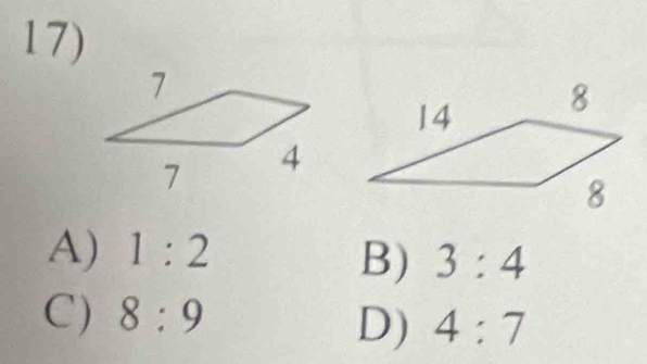 A) 1:2
B) 3:4
C) 8:9
D) 4:7