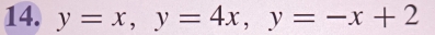 y=x, y=4x, y=-x+2