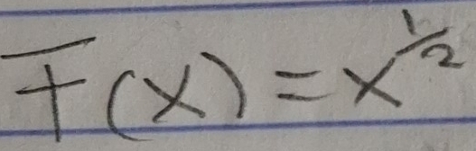 F(x)=x^(frac 1)