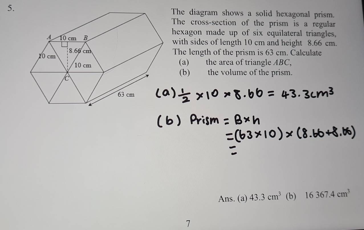 Solved: The diagram shows a solid hexagonal prism. The cross-section of ...