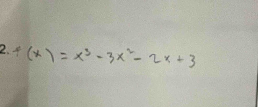 f(x)=x^3-3x^2-2x+3