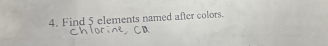 Find 5 elements named after colors.