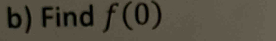 Find f(0)