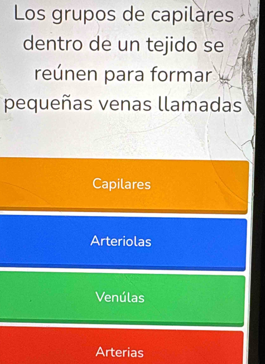 Los grupos de capilàres
dentro de un tejido se
reúnen para formar
pequeñas venas llamadas
Capilares
Arteriolas
Venúlas
Arterias