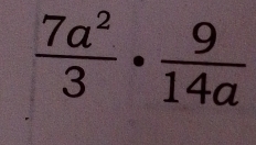  7a^2/3 ·  9/14a 