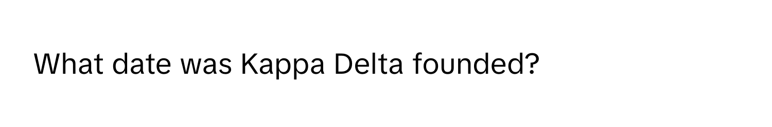 What date was Kappa Delta founded?