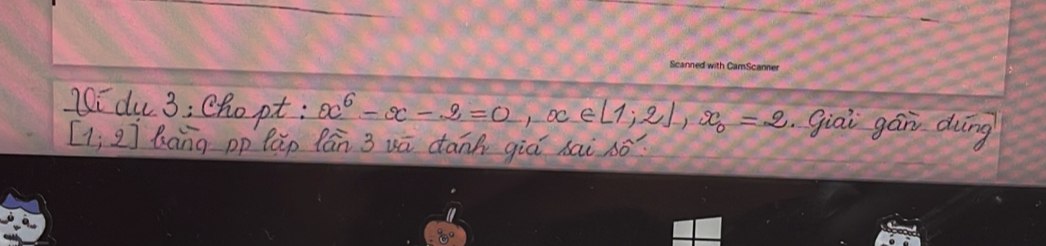 Didu 3; Chopt : x^6-x-2=0, x∈ [1,2], x_0=2 Giai gán duìng
[1,2] bàng pp lǎp Pán 3 uú dānh giá hai sò