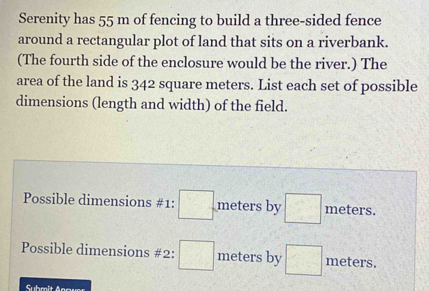Serenity has 55 m of fencing to build a three-sided fence around a ...