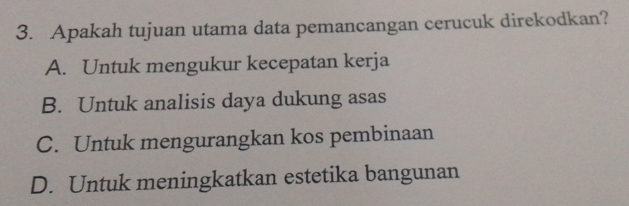 Apakah tujuan utama data pemancangan cerucuk direkodkan?
A. Untuk mengukur kecepatan kerja
B. Untuk analisis daya dukung asas
C. Untuk mengurangkan kos pembinaan
D. Untuk meningkatkan estetika bangunan