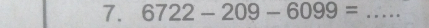 6722-209-6099= _