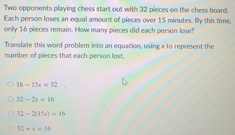 Solved: Two opponents playing chess start out with 32 pieces on the ...