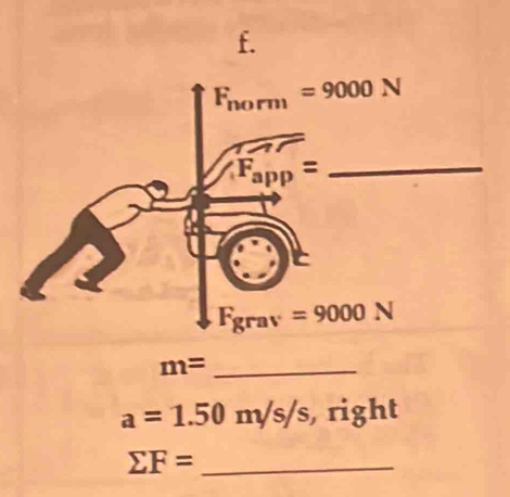 m=
a=1.50m/s/s, right.
sumlimits F= _