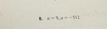 n=9, a=-512