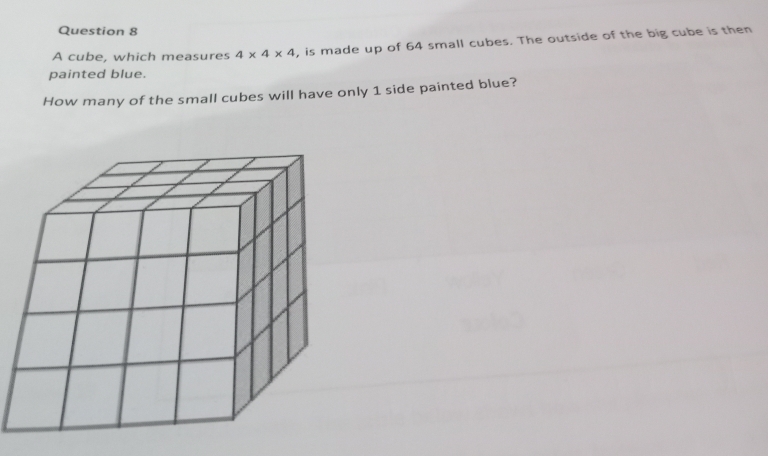 Solved: A cube, which measures 4* 4* 4 , is made up of 64 small cubes ...