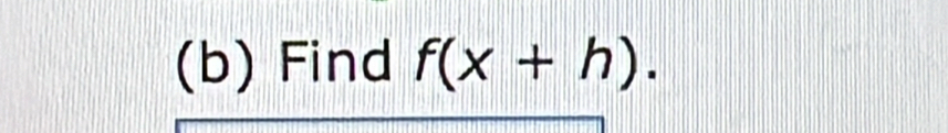 Find f(x+h).