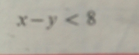 x-y<8</tex>