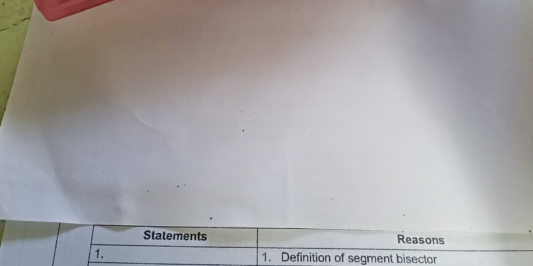 Statements Reasons
1.
1.   Definition of segment bisector