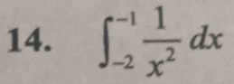 ∈t _(-2)^(-1) 1/x^2 dx