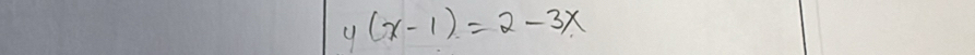 y(x-1)=2-3x