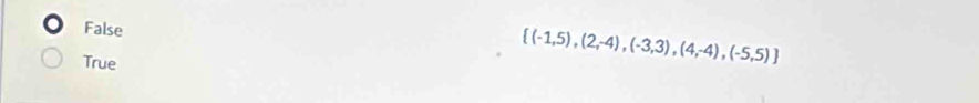 False
True
 (-1,5),(2,-4),(-3,3),(4,-4),(-5,5)