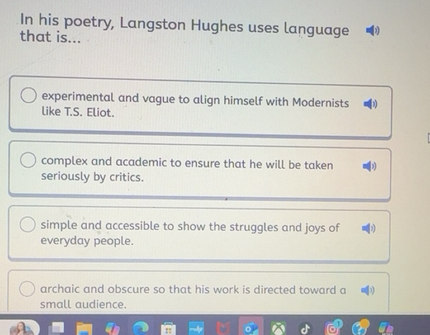 Solved: In his poetry, Langston Hughes uses language D that is ...