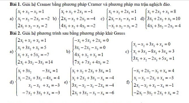 Giải quyết:Giải hệ Cramer bằng phương pháp Cramer và phương pháp ma ...