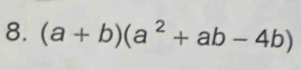 (a+b)(a^2+ab-4b)