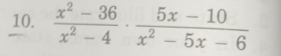  (x^2-36)/x^2-4 ·  (5x-10)/x^2-5x-6 