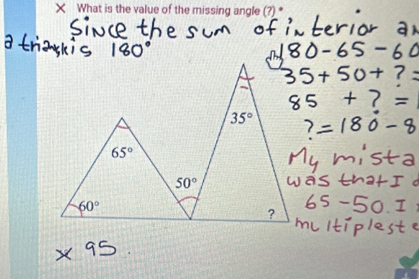 × What is the value of the missing angle (?) *