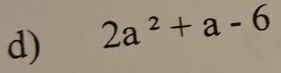 2a^2+a-6