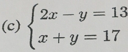 beginarrayl 2x-y=13 x+y=17endarray.