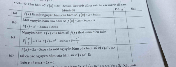 Câu 17.Cho hàmệnh đề sau:
f'(x)-8x^3+sin x.forall x∈ R Xét tính