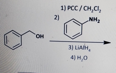 PCC/CH_2Cl_2
2) NH_2
3) LiAlH_4
4) H_2O