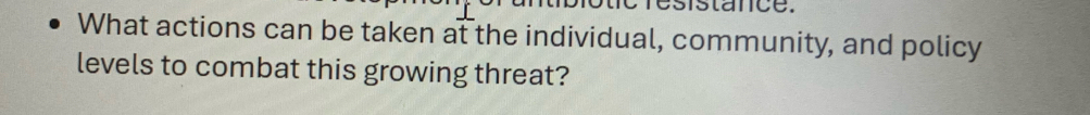 stance. 
What actions can be taken at the individual, community, and policy 
levels to combat this growing threat?