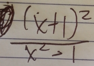 frac (x+1)^2x^2-1