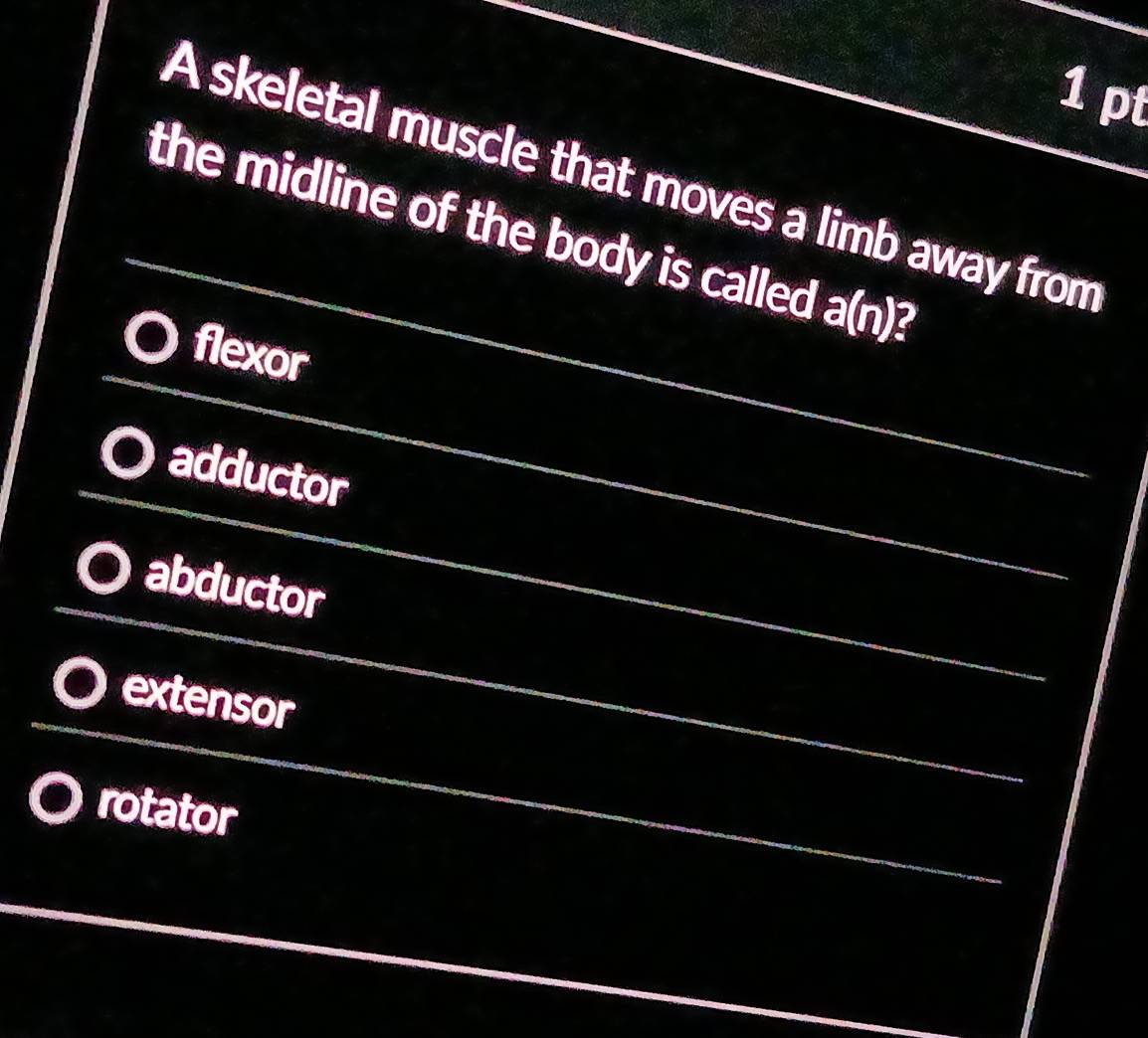 A skeletal muscle that moves a limb away from
the midline of the body is called a(n) 2
flexor
adductor
abductor
extensor
rotator