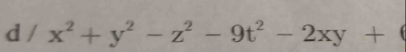 ( x^2+y^2-z^2-9t^2-2xy+6